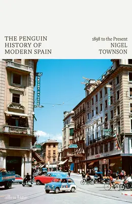 Penguin Geschichte des modernen Spaniens - 1898 bis zur Gegenwart - Penguin History of Modern Spain - 1898 to the Present
