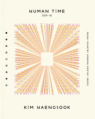 Human Time: Ausgewählte Gedichte - Human Time: Selected Poems