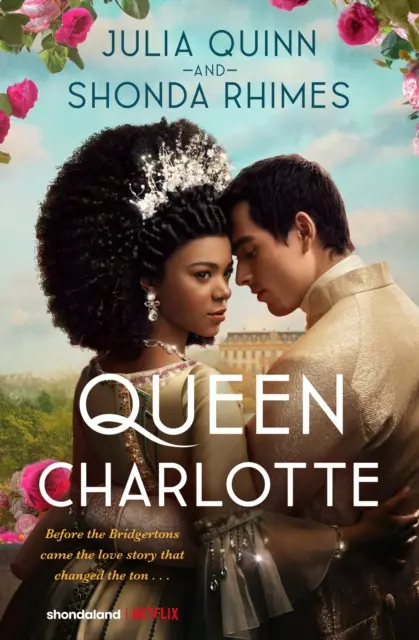 Königin Charlotte: Vor den Bridgertons kam die Liebesgeschichte, die den Ton veränderte... - Queen Charlotte: Before the Bridgertons came the love story that changed the ton...