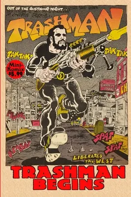 Trashman fängt an - Trashman Begins