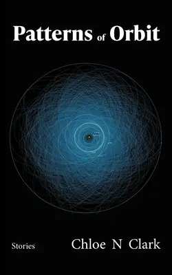 Muster der Umlaufbahn: Geschichten - Patterns of Orbit: Stories