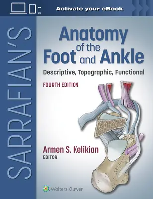 Sarrafian's Anatomie des Fußes und des Sprunggelenks: Beschreibend, topographisch, funktionell - Sarrafian's Anatomy of the Foot and Ankle: Descriptive, Topographic, Functional