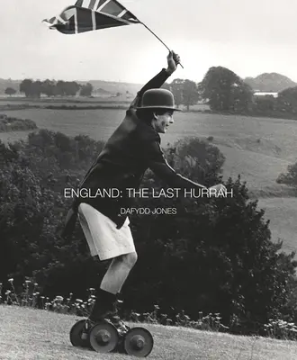 England: Das letzte Gefecht - England: The Last Hurrah