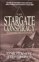 Die Stargate-Verschwörung - Die Wahrheit hinter außerirdischen Kontakten, militärischen Geheimdiensten und den Geheimnissen des alten Ägypten - Stargate Conspiracy - Revealing the truth behind extraterrestrial contact, military intelligence and the mysteries of ancient Egypt