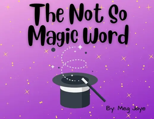 Das nicht so magische Wort - The Not So Magic Word