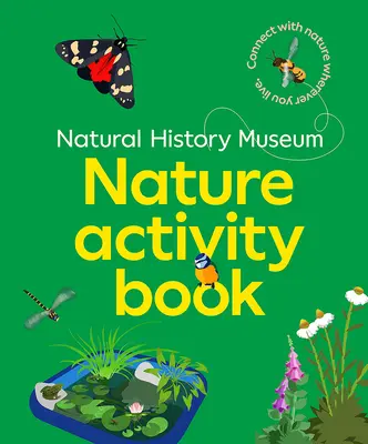 NHM Nature Activity Book - Verbinden Sie sich mit der Natur, wo immer Sie leben - NHM Nature Activity Book - Connect with nature wherever you live