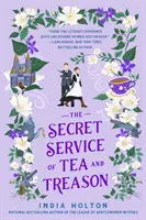 The Secret Service of Tea and Treason - Der fesselnde Fantasy-Roman für Fans von Bridgerton - The Secret Service of Tea and Treason - The spellbinding fantasy romance for fans of Bridgerton