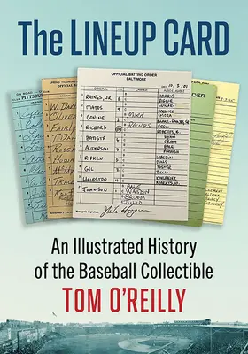 Die Aufstellungskarte: Eine illustrierte Geschichte des Baseball-Sammelobjekts - The Lineup Card: An Illustrated History of the Baseball Collectible