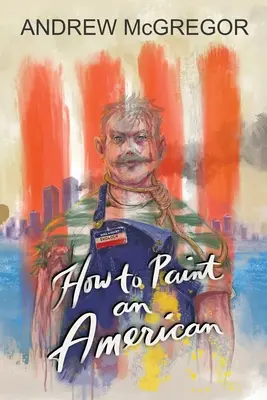 Wie man einen Amerikaner malt - How to Paint an American