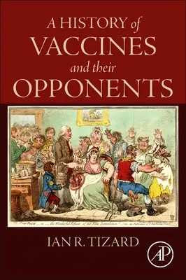 Eine Geschichte der Impfstoffe und ihrer Gegner - A History of Vaccines and Their Opponents