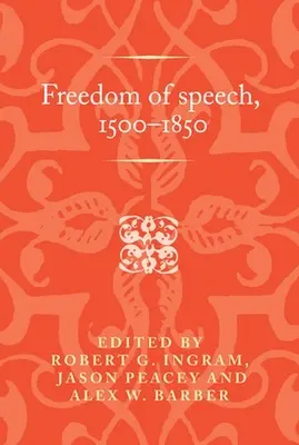 Redefreiheit, 1500-1850 - Freedom of speech, 1500-1850