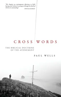 Kreuzworträtsel: Die biblische Lehre vom Sühnopfer - Cross Words: The Biblical Doctrine of the Atonement