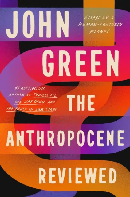 Anthropozän rezensiert - Der sofortige Sunday Times Bestseller - Anthropocene Reviewed - The Instant Sunday Times Bestseller