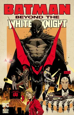 Batman: Jenseits des weißen Ritters - Batman: Beyond the White Knight