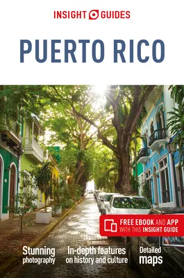 Insight Guides Puerto Rico (Reiseführer mit kostenlosem Ebook) - Insight Guides Puerto Rico (Travel Guide with Free Ebook)