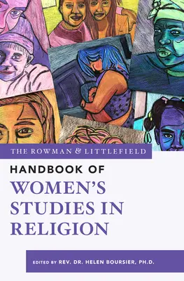 Das Rowman & Littlefield Handbuch der Frauenforschung in der Religion - The Rowman & Littlefield Handbook of Women's Studies in Religion