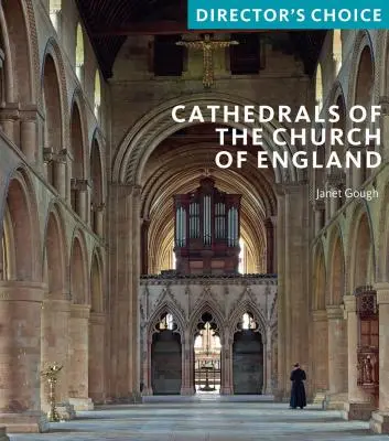 Kathedralen der Kirche von England: Director's Choice - Cathedrals of the Church of England: Director's Choice