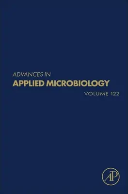 Fortschritte in der Angewandten Mikrobiologie: Band 122 - Advances in Applied Microbiology: Volume 122