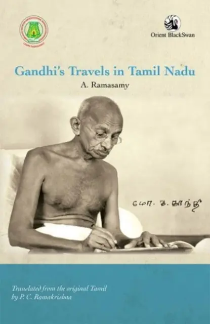 Gandhis Reisen in Tamil Nadu - Gandhi's Travels in Tamil Nadu
