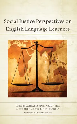 Perspektiven der sozialen Gerechtigkeit für englischsprachige Lernende - Social Justice Perspectives on English Language Learners