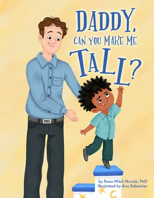 Daddy, kannst du mich groß machen? - Daddy, Can You Make Me Tall?