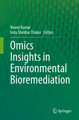 Omics Einblicke in die Bioremediation der Umwelt - Omics Insights in Environmental Bioremediation