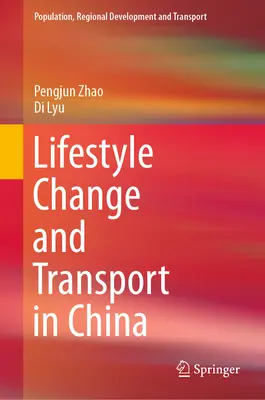Veränderung des Lebensstils und Verkehr in China - Lifestyle Change and Transport in China
