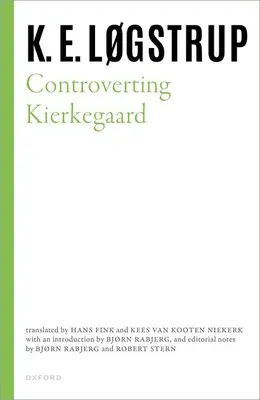 Kierkegaard in Frage stellen - Controverting Kierkegaard