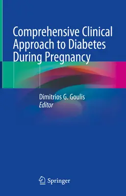 Umfassender klinischer Ansatz für Diabetes in der Schwangerschaft - Comprehensive Clinical Approach to Diabetes During Pregnancy