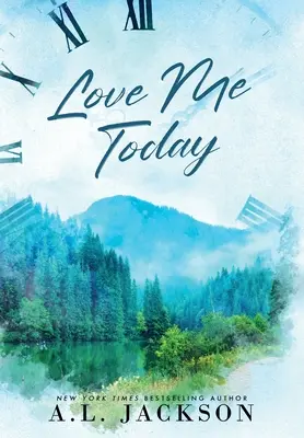 Liebe mich heute (Gebundene Ausgabe) - Love Me Today (Hardcover)