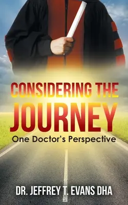 Überlegungen zur Reise: Die Sichtweise eines Arztes - Considering the Journey: One Doctor's Perspective