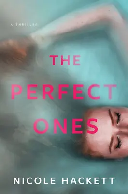 Die Perfekten: Ein Thriller - The Perfect Ones: A Thriller
