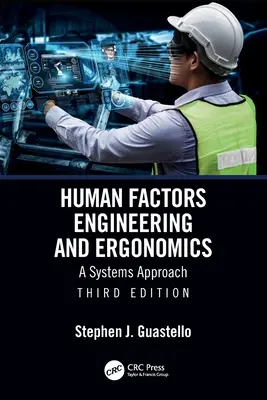 Human Factors Engineering und Ergonomie: Ein systemischer Ansatz - Human Factors Engineering and Ergonomics: A Systems Approach