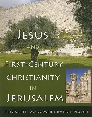 Jesus und das Christentum des ersten Jahrhunderts in Jerusalem - Jesus and First-Century Christianity in Jerusalem