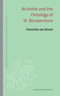 Aristoteles und die Ontologie des heiligen Bonaventura - Aristotle and the Ontology of St. Bonaventure