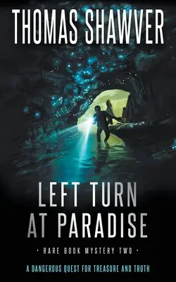 Linkskurve im Paradies: Ein bibliomystischer Krimi - Left Turn at Paradise: A Bibliomystery Thriller