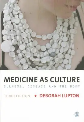 Medizin als Kultur - Medicine as Culture