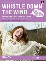 Sing Musical Theater: Whistle Down The Wind - Sing Musical Theatre: Whistle Down The Wind