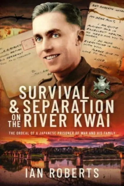 Überleben und Trennung am River Kwai: Die Tortur eines japanischen Kriegsgefangenen und seiner Familie - Survival and Separation on the River Kwai: The Ordeal of a Japanese Prisoner of War and His Family