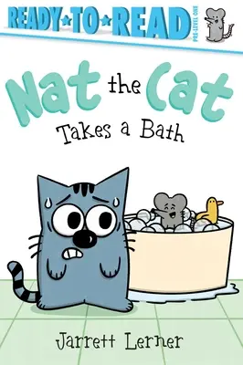 Nat the Cat Takes a Bath: Fertig zum Lesen für die Vorstufe 1 - Nat the Cat Takes a Bath: Ready-To-Read Pre-Level 1
