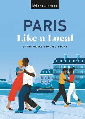 Paris wie ein Einheimischer - Paris Like a Local