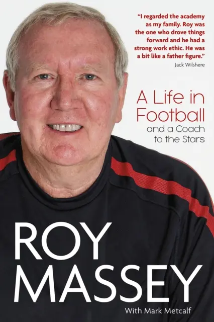 Roy Massey: Ein Leben im Fußball und ein Trainer für die Stars - Roy Massey: A Life in Football and a Coach to the Stars