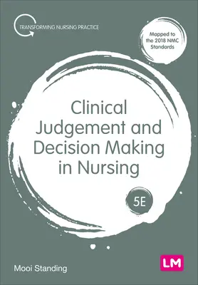 Klinisches Urteilsvermögen und Entscheidungsfindung in der Krankenpflege - Clinical Judgement and Decision Making in Nursing