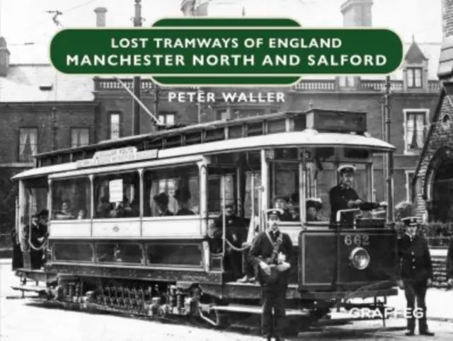 Verlorene Straßenbahnen in England: Manchester Nord und Salford - Lost Tramways of England: Manchester North and Salford