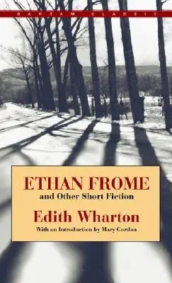Ethan Frome und andere Kurzgeschichten - Ethan Frome and Other Short Fiction