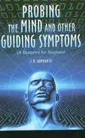 Den Verstand erforschen & andere Leitsymptome - Eine Blaupause für den Erfolg - Probing the Mind & Other Guiding Symptoms - A Blueprint for Success