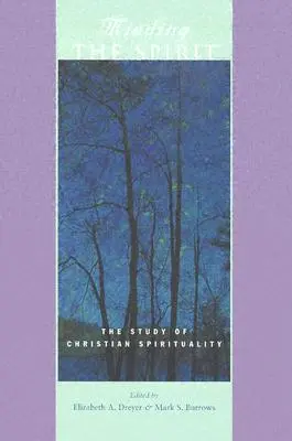 Den Geist im Auge behalten: Das Studium der christlichen Spiritualität - Minding the Spirit: The Study of Christian Spirituality