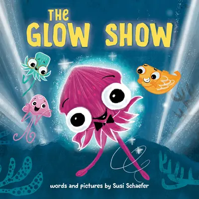 Die Glow Show: Ein Bilderbuch über das Wissen, wann man das Rampenlicht teilen sollte - The Glow Show: A Picture Book about Knowing When to Share the Spotlight