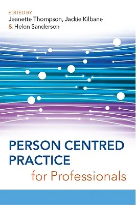 Personenzentrierte Praxis für Fachkräfte - Person Centred Practice for Professionals