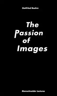 Die Passion der Bilder - The Passion of Images